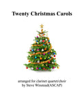 Twenty Christmas Carols for Clarinet Quartet/Choir