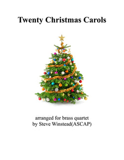 Twenty Christmas Carols for Brass Quartet