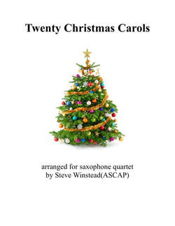 Twenty Christmas Carols for Saxophone Quartet