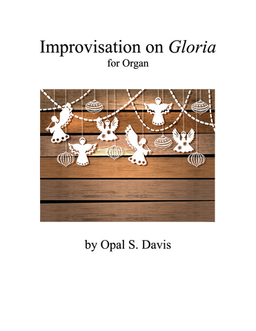 Improvisation on Gloria for Organ Solo
