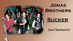 Jonas Brothers - Sucker for Clarinet Ensemble