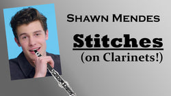 Shawn Mendes - Stitches for Clarinet Choir